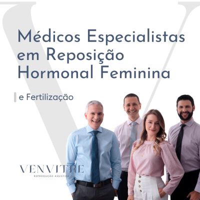 Médicos Especialistas em Reposição Hormonal Feminina